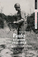 Paulo A L'Armée - Itineraire D'un Gavroche Lorientais - Tome 6 - Other & Unclassified