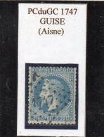 Aisne - N°29A (ld) Obl PCduGC 1747 Guise - 1863-1870 Napoléon III. Laure