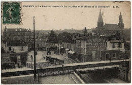 78 - B31023CPA - POISSY - Le Pont Du Chemin De Fer, La Place De La Mairie - Bon état - YVELINES - Poissy