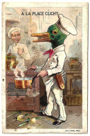 0 - F21295PAP - CHROMO - A LA PLACE CLICHY - Canard Cuisinier - Bon état - THEMES - Autres & Non Classés