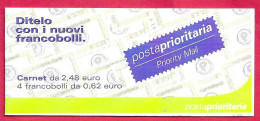 ITALIA - 2002 - LIBRETTO PRIORITARIA - 4 FRANCOBOLLI € 0,62 - NUOVO MNH **(YVERT C2456 - MICHEL 2804 - SS C 24) - Carnets