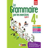 La Grammaire Par Les Exercices 4e - Cahier D'exercices - Nouveau Programme 2016 - Otros & Sin Clasificación