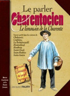 Parler Charentocien (le) - Otros & Sin Clasificación