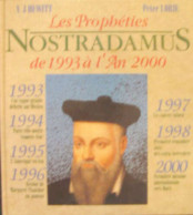 Les Prophéties De Nostradamus De 1993 à L'an 2000 - Autres & Non Classés