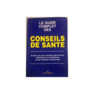 LE GUIDE COMPLET DES CONSEILS DE SANTE - Autres & Non Classés