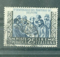 ITALIE - N°643 Oblitéré - Centenaire Du Martyre De Belfiore. - 1946-60: Used