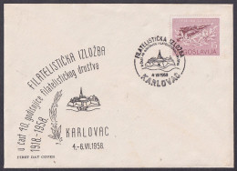 .Yugoslavia, 1958-07-04, Karlovac, Philatelic Exhibition, Special Cover & Postmark - Other & Unclassified