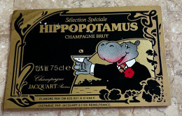 Etiquette Champagne Brut Sélection Spéciale Hippopotamus,  Jacquart Reims  Marne 51 " Hippopotame" - Champan