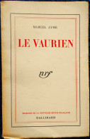 Marcel Aymé - Le Vaurien -  Nrf / Gallimard - ( E.O. 1931 ) . - 1901-1940
