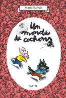 Un Monde De Cochons - Mario Ramos - Ecole Des Loisirs - Andere & Zonder Classificatie