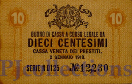 ITALIA - ITALY 10 CENTESIMI 1918 PICK M2 AUNC - Biglietto Consorziale