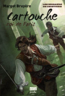 Les Brigands De L'histoire - Tome 1: Cartouche - Autres & Non Classés