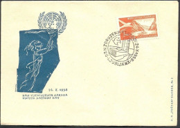 .Yugoslavia, 1958-10-24, Slovenia, Ljubljana, United Nations Day, Comm. Cover & Postmark - Otros & Sin Clasificación