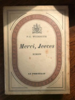 P G Wodehouse Merci Jeeves Le Portulan - Autres & Non Classés