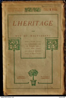 Guy De Maupassant - L'Héritage ( Nouvelles ) - Librairie Ollendorff - ( 1907 ) . - 1901-1940