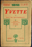 Guy De Maupassant -YVETTE - ( Nouvelles ) - Librairie Ollendorff - ( 1907 ) . - 1901-1940