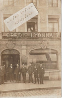 Un  " Crédit Lyonnais " En 1907 à Localiser ( Carte Photo ) - Bancos