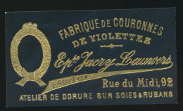 FABRIQUE DE COURONNES DE VIOLETTES  = JARCRY LAUWERS. RUE DU MIDI 92 BRUXELLES.  95 X 55 MM - Cartoncini Da Visita