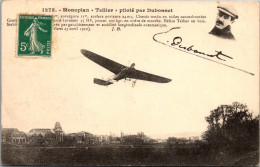(22/05/24) THEME AVIATION-CPA MONOPLAN " TELLIER " PILOTE PAR DUBONNET - Airmen, Fliers