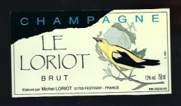 Etiquette Champagne Brut  Le Loriot  Michel Loriot Festigny  Marne 51  " Oiseau" - Champan