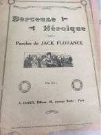 PATRIOTIQUE 14 -18/  BERCEUSE  HEROIQUE /JACK FLORANCE /AIR BERCEUSE AUX ETOILES - Partitions Musicales Anciennes