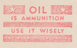 Meter Cut USA 1944 Oil Is Ammunition - Use It Wisely - Autres & Non Classés