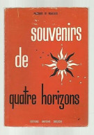 Marquise De Noailles SOUVENIRS De QUATRE HORIZONS Numéroté - Autres & Non Classés