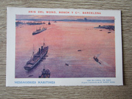 MESSAGERIES MARITIMES VUE DU CANAL DE SUEZ  PUBLICITE ANIS DEL MONO BARCELONA - Suez