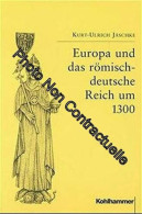 Europa Und Das Römisch-deutsche Reich Um 1300 - Altri & Non Classificati