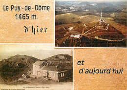 63 - Le Puy De Dome - Hier Et Aujourd'hui - Multivues - CPM - Carte Neuve - Voir Scans Recto-Verso - Autres & Non Classés