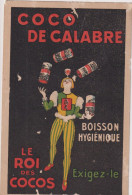 CPA-  E5-PUBLICITE Coco De Calabre-le Roi Des Cocos-boisson Hygienique-légèrement Abimée - Advertising