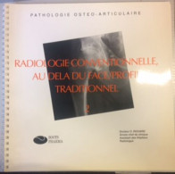 PATHOLOGIE OSTEO-ARTICULAIRE - A PROPOS D'INCIDENCES EN RADIOLOGIE CONVENTIONNELLE 2 - Andere & Zonder Classificatie