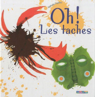 Oh ! Les Taches - Andere & Zonder Classificatie