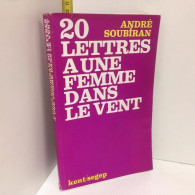 André Soubiran 20 LETTRES A UNE FEMME DANS LE VENT Ae 16638 - Andere & Zonder Classificatie