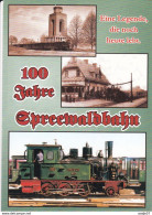 100 Jahre Spreewaldbahn - Trenes