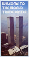 Dépliant Touristique.Welcome To The Trade Center.New York U.S.A. - Tourism Brochures