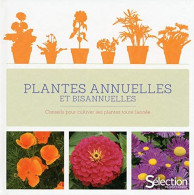 Les Plantes Annuelles Et Bisannuelles - Otros & Sin Clasificación