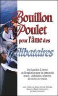 Bouillon De Poulet Pour L'Ame Des Célibataires - Poche - Otros & Sin Clasificación