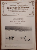 ILE DE RÉ 1986 Groupt D'Études Rétaises Cahiers De La Mémoire N° 24 LES OISEAUX DES MARAIS RETAIS (20 P.) - Poitou-Charentes