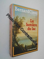 La Lumière Du Lac / Clavel Bernars / Réf: 25513 - Otros & Sin Clasificación