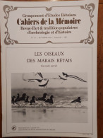 ILE DE RÉ 1986 Groupt D'Études Rétaises Cahiers De La Mémoire N° 25 LES OISEAUX DES MARAIS RETAIS N°2 (20 P.) - Poitou-Charentes