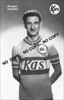 PHOTO CYCLISME REENFORCE GRAND QUALITÉ ( NO CARTE ), BENIGNO ASPURU TEAM KAS 1958 - Ciclismo