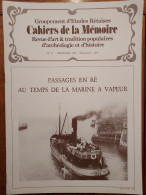 ILE DE RÉ 1987 Groupt D'Études Rétaises Cahiers De La Mémoire N° 27 PASSAGE EN RE TEMPS DE LA MARINE A VAPEUR  (28 P.) - Poitou-Charentes