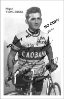 PHOTO CYCLISME REENFORCE GRAND QUALITÉ ( NO CARTE ), MIGUEL VIDAURRETA TEAM CAOBANIA 1958 - Wielrennen