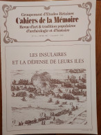 ILE DE RÉ 1987 Groupt D'Études Rétaises Cahiers De La Mémoire N° 30 INSULAIRES ET LA DEFENSE DE LEURS ILES  (24 P.) - Poitou-Charentes