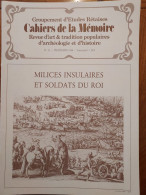 ILE DE RÉ 1988 Groupt D'Études Rétaises Cahiers De La Mémoire N° 31 MILICES INSULAIRES ET SOLDATS DU ROI   (24 P.) - Poitou-Charentes