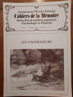 ILE DE RÉ 1988 Groupt D'Études Rétaises Cahiers De La Mémoire N° 33 LES NAUFRAGEURS  (24 P.) - Poitou-Charentes