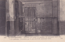 Postcard - La Conciergerie - Couloir Passaient Les Prisonniers Pour Aller A La Guillotine - Card No. 4045 - VG - Non Classés