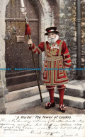 R118099 A Warder The Tower Of London. 1906 - Otros & Sin Clasificación