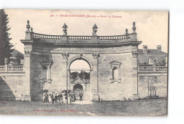 TROIS FONTAINES - Porte Du Château - Très Bon état - Other & Unclassified